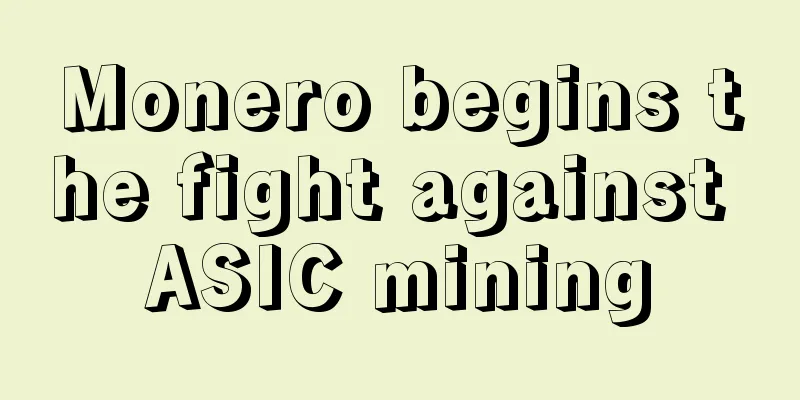Monero begins the fight against ASIC mining