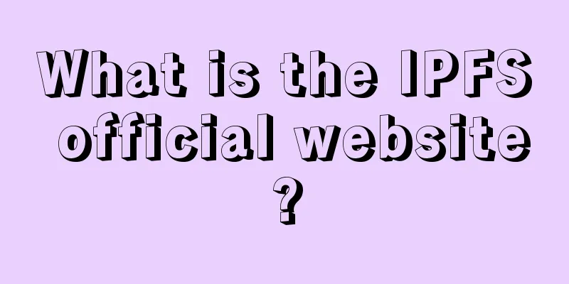 What is the IPFS official website?