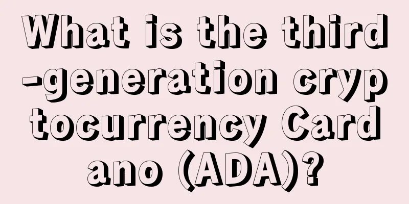What is the third-generation cryptocurrency Cardano (ADA)?