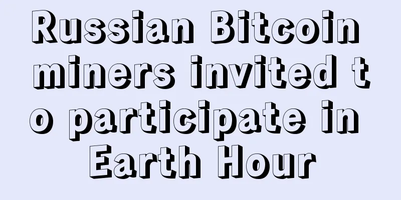 Russian Bitcoin miners invited to participate in Earth Hour