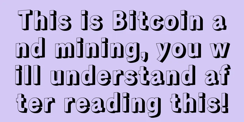 This is Bitcoin and mining, you will understand after reading this!
