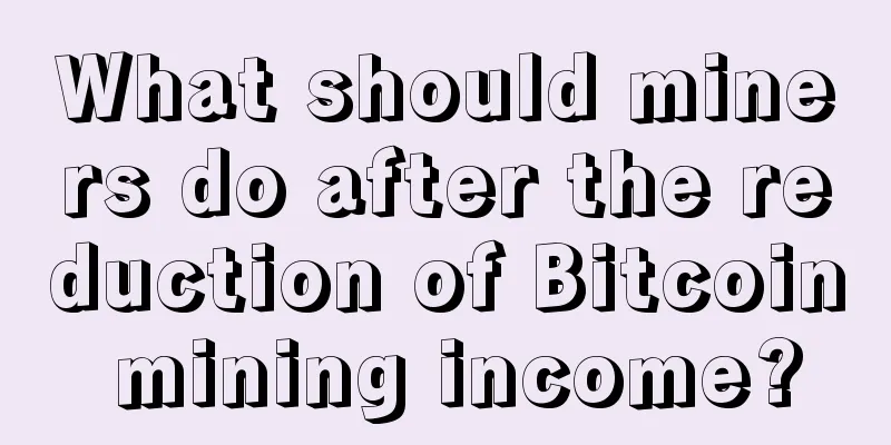 What should miners do after the reduction of Bitcoin mining income?