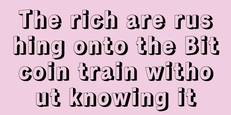 The rich are rushing onto the Bitcoin train without knowing it