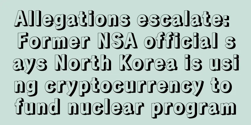 Allegations escalate: Former NSA official says North Korea is using cryptocurrency to fund nuclear program