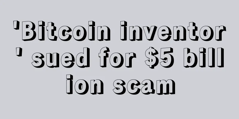 'Bitcoin inventor' sued for $5 billion scam