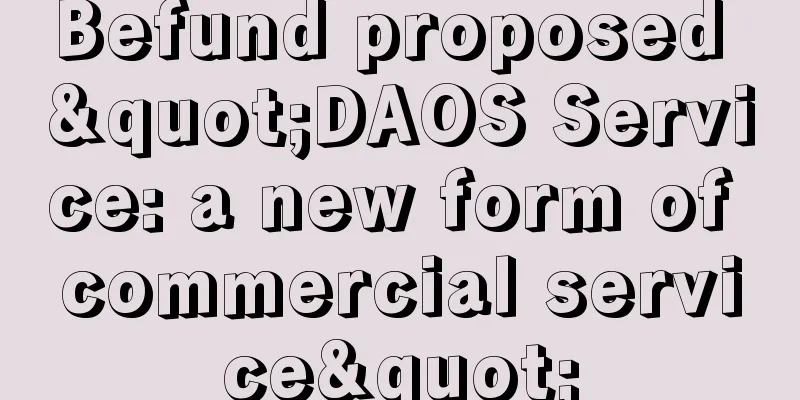 Befund proposed "DAOS Service: a new form of commercial service"