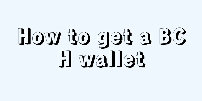 How to get a BCH wallet