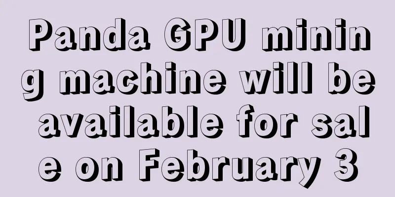 Panda GPU mining machine will be available for sale on February 3