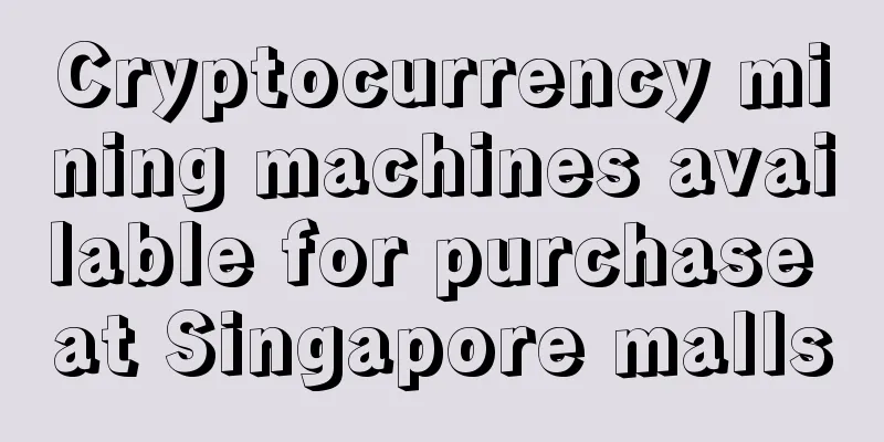 Cryptocurrency mining machines available for purchase at Singapore malls