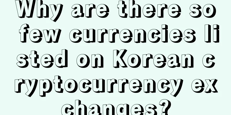 Why are there so few currencies listed on Korean cryptocurrency exchanges?