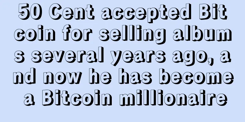 50 Cent accepted Bitcoin for selling albums several years ago, and now he has become a Bitcoin millionaire