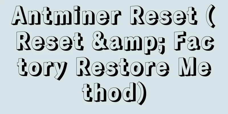Antminer Reset (Reset & Factory Restore Method)