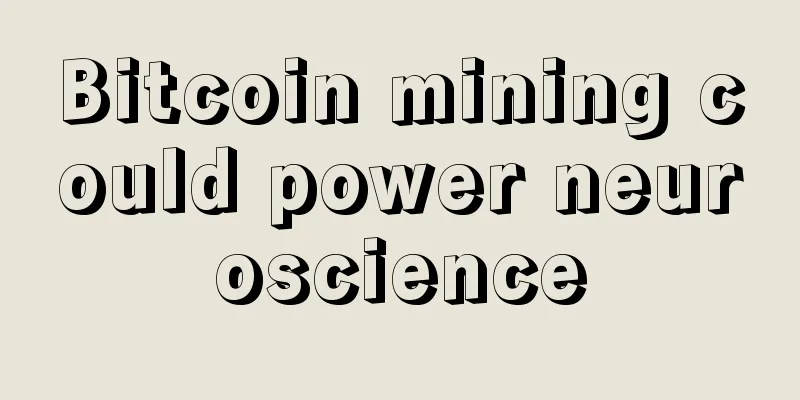 Bitcoin mining could power neuroscience