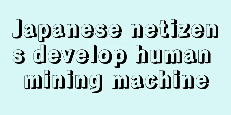 Japanese netizens develop human mining machine