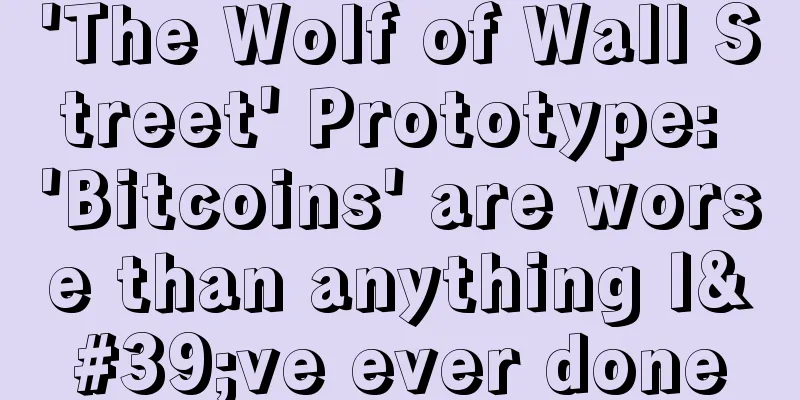 'The Wolf of Wall Street' Prototype: 'Bitcoins' are worse than anything I've ever done