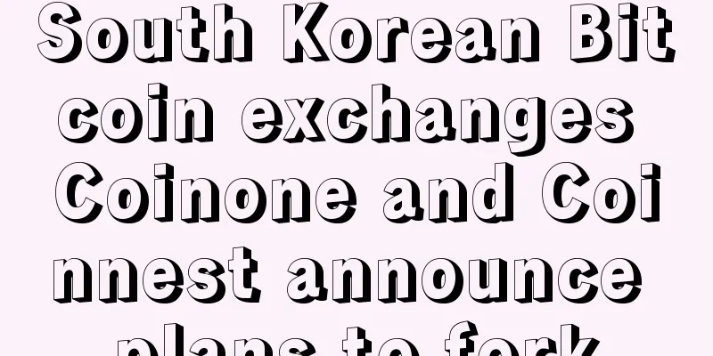 South Korean Bitcoin exchanges Coinone and Coinnest announce plans to fork