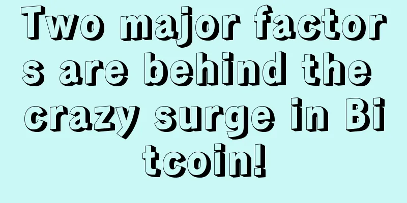 Two major factors are behind the crazy surge in Bitcoin!