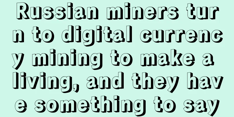 Russian miners turn to digital currency mining to make a living, and they have something to say