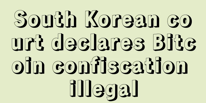 South Korean court declares Bitcoin confiscation illegal