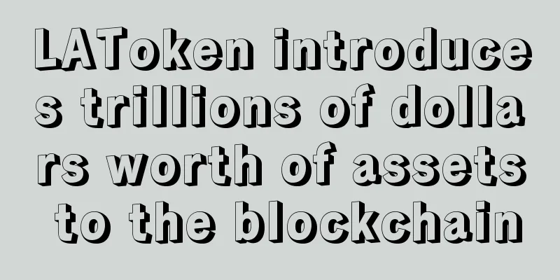 LAToken introduces trillions of dollars worth of assets to the blockchain