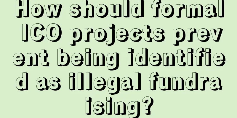 How should formal ICO projects prevent being identified as illegal fundraising?