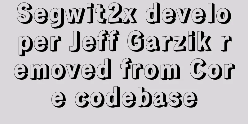 Segwit2x developer Jeff Garzik removed from Core codebase