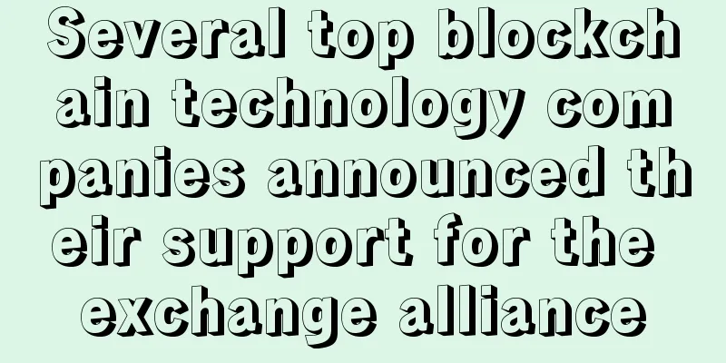 Several top blockchain technology companies announced their support for the exchange alliance