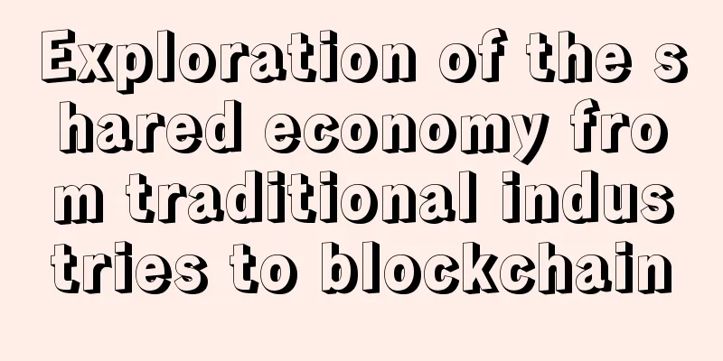 Exploration of the shared economy from traditional industries to blockchain