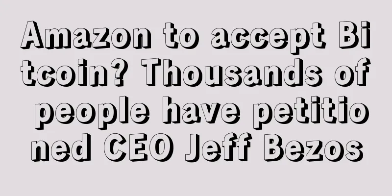 Amazon to accept Bitcoin? Thousands of people have petitioned CEO Jeff Bezos