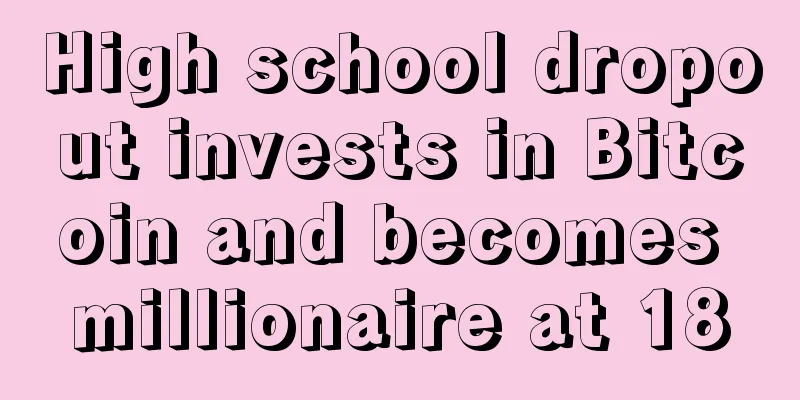 High school dropout invests in Bitcoin and becomes millionaire at 18