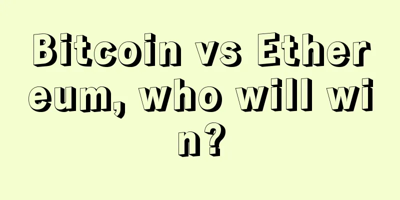 Bitcoin vs Ethereum, who will win?
