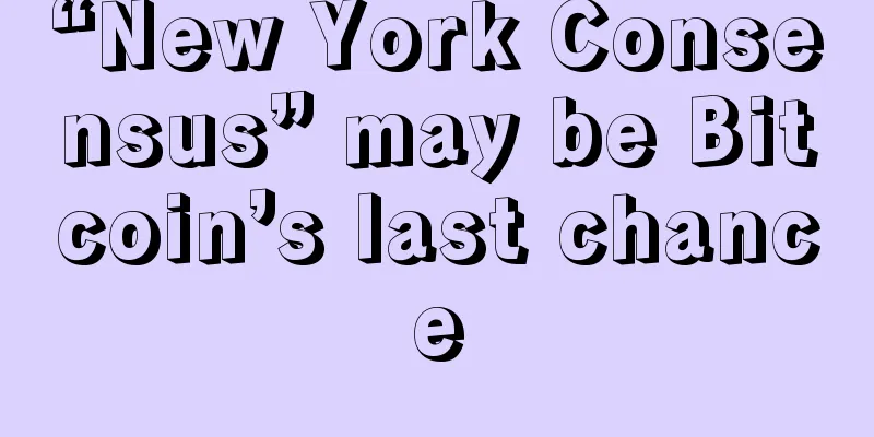 “New York Consensus” may be Bitcoin’s last chance