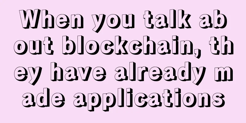 When you talk about blockchain, they have already made applications