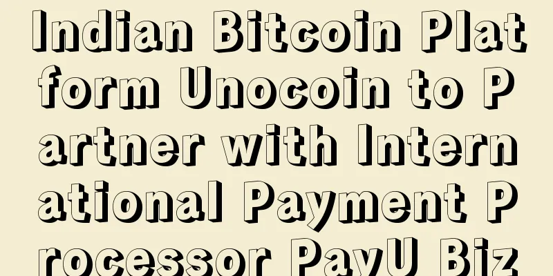 Indian Bitcoin Platform Unocoin to Partner with International Payment Processor PayU Biz