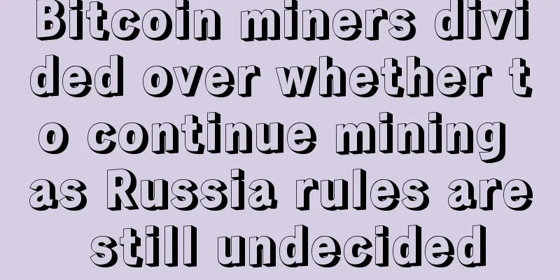 Bitcoin miners divided over whether to continue mining as Russia rules are still undecided