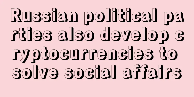 Russian political parties also develop cryptocurrencies to solve social affairs