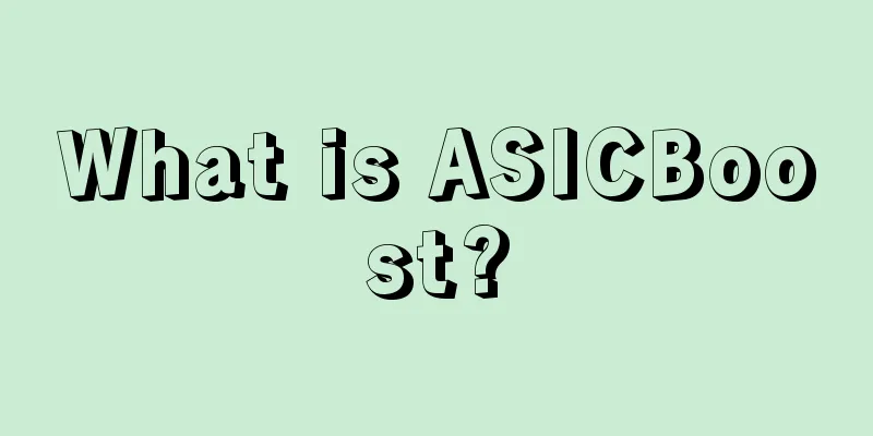 What is ASICBoost?