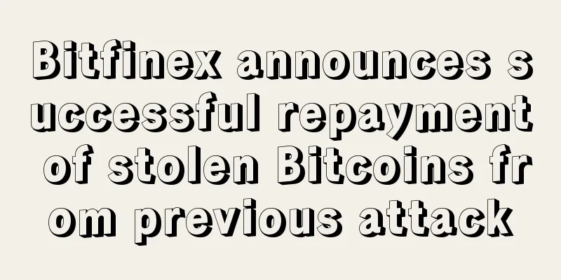 Bitfinex announces successful repayment of stolen Bitcoins from previous attack