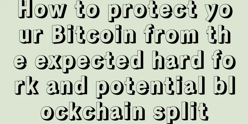 How to protect your Bitcoin from the expected hard fork and potential blockchain split