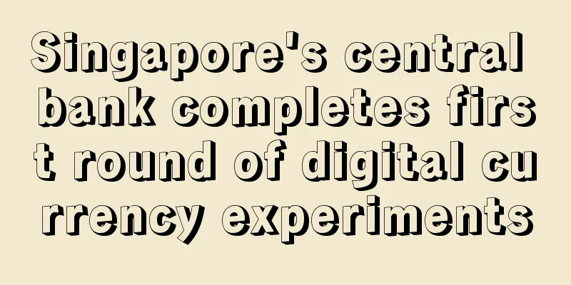Singapore's central bank completes first round of digital currency experiments