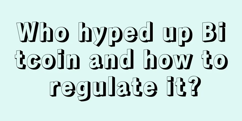 Who hyped up Bitcoin and how to regulate it?