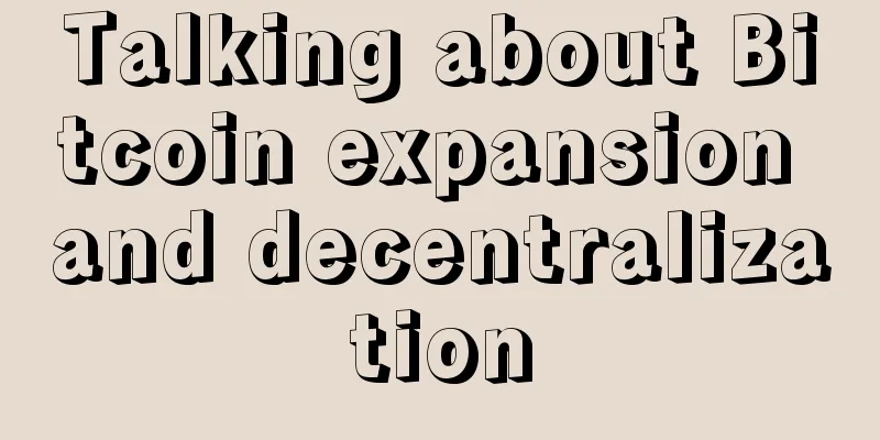 Talking about Bitcoin expansion and decentralization