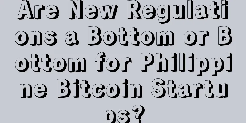 Are New Regulations a Bottom or Bottom for Philippine Bitcoin Startups?