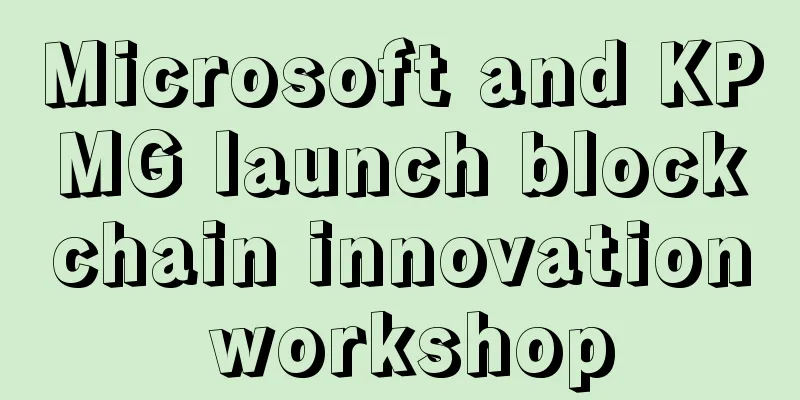 Microsoft and KPMG launch blockchain innovation workshop