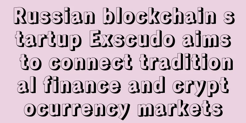 Russian blockchain startup Exscudo aims to connect traditional finance and cryptocurrency markets