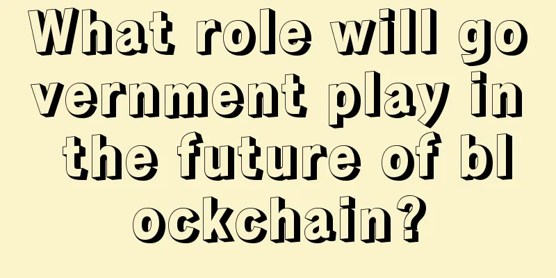 What role will government play in the future of blockchain?