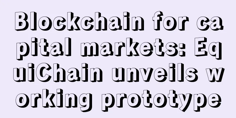 Blockchain for capital markets: EquiChain unveils working prototype