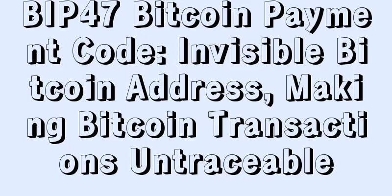 BIP47 Bitcoin Payment Code: Invisible Bitcoin Address, Making Bitcoin Transactions Untraceable