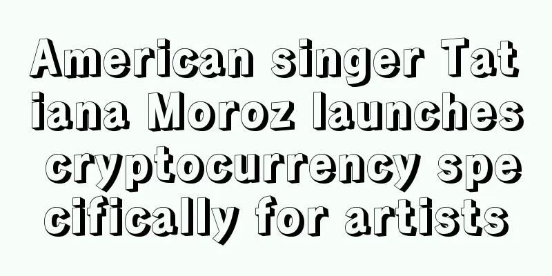 American singer Tatiana Moroz launches cryptocurrency specifically for artists