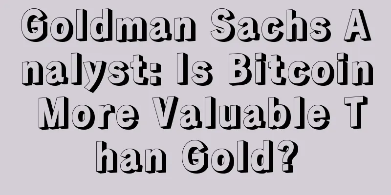 Goldman Sachs Analyst: Is Bitcoin More Valuable Than Gold?